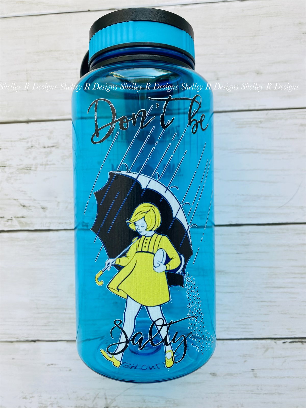 Don’t Be Salty Water Bottle